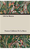 Life In Mexico