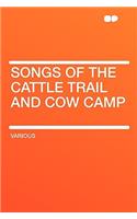 Songs of the Cattle Trail and Cow Camp