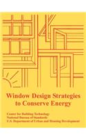 Window Design Strategies to Conserve Energy