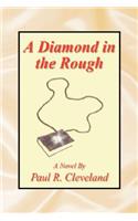 A Diamond in the Rough