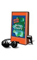 The Complete Idiot's Guide to String Theory: (Playaway Adult Nonfiction)