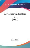 A Treatise On Geology V1 (1852): (English)