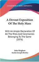 Devout Exposition Of The Holy Mass