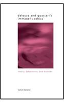 Deleuze and Guattari's Immanent Ethics