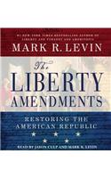 Liberty Amendments: Restoring the American Republic