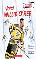 Biographie En Images: Voici Willie O'Ree