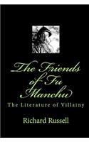 Friends of Fu Manchu: Th Literature of Villainy