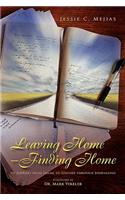 Leaving Home--Finding Home