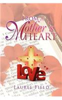 From a Mother's Heart: (English)