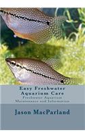 Easy Freshwater Aquarium Care
