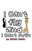 I Can`t Fly & I Can`t Swim