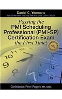 Passing the PMI Scheduling Professional (PMI-Sp) (C) Certification Exam the First Time!