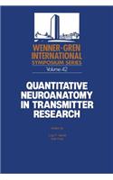 Quantitative Neuroanatomy in Transmitter Research
