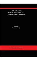 Low-Voltage Low-Power Analog Integrated Circuits: A Special Issue of Analog Integrated Circuits and Signal Processing an International Journal Volume 8, No. 1 (1995)