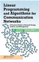 Linear Programming and Algorithms for Communication Networks