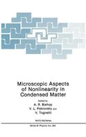 Microscopic Aspects of Nonlinearity in Condensed Matter