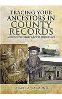 Tracing Your Ancestors in County Records