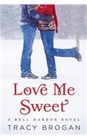 Love Me Sweet