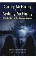 Carley McFarley & Sydney McFinley (The Mystery of the Glowing Swamp)