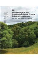 Proceedings of the Sudden Oak Death Fourth Science Symposium