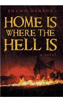 Home Is Where the Hell Is