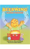 Beeswing Makes Friends