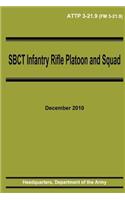 SBCT Infantry Rifle Platoon and Squad (ATTP 3-21.9)