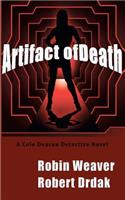 Artifact of Death: A Cole Deacon Detective Novel