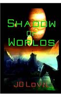 Shadow of Worlds