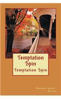 Temptation Spin: Temptation Spin(English)