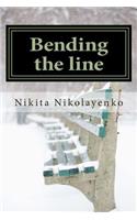 Bending the line