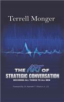 The Art of Strategic Conversation: Becoming All Things to All Men