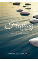 Healing Steps: The A, B, C's Of Healing