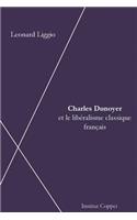 Charles Dunoyer et le liberalisme francais