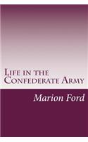 Life in the Confederate Army