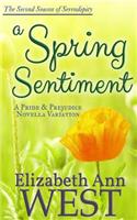 Spring Sentiment: A Pride and Prejudice Novella Variation