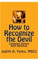 How to Recognize the Devil