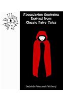 Abecedarian Quatrains Derived from Classic Fairy Tales