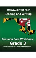 MARYLAND TEST PREP Reading and Writing Common Core Workbook Grade 3