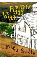 The Tail of Piggy Wigg
