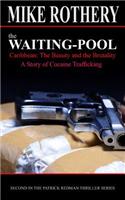 The Waiting-Pool: 'Survive to Fight Back'