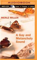 Gay and Melancholy Sound