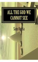 All The God We Cannot See