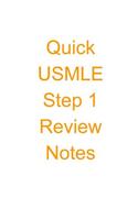 Quick USMLE Step 1 Review Notes