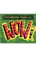 Exclamation Points Say Wow!