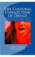 The Cultural Connection of Drugs.