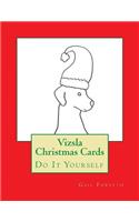 Vizsla Christmas Cards: Do It Yourself(English)