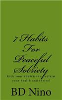 7 Habits for Peaceful Sobriety