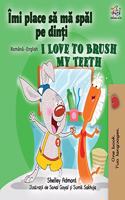 I Love to Brush My Teeth (Romanian English Bilingual Book for Kids)