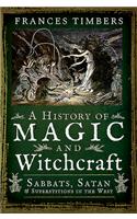 A History of Magic and Witchcraft